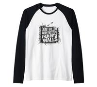 Gracioso No Sigas Mis Pasos Me Corro En Las Paredes Humorístico Camiseta Manga Raglan