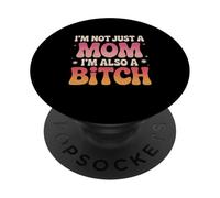 Gracioso No soy solo una mamá, también soy una perra PopSockets PopGrip Adhesivo