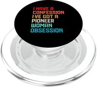 Gracioso No Tengo confesión Tengo una Mujer pionera obsesión PopSockets PopGrip para MagSafe