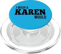 Gracioso Ojalá una Karen Fuera una Broma Chistosa PopSockets PopGrip para MagSafe