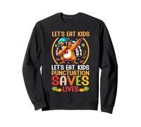 Gracioso Profesor de gramática de Let's Eat Kids para Acción de Gracias Sudadera