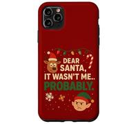 Gracioso Querido Papá Noel, Probablemente no FUI yo Navidad Carcasa para iPhone 11 Pro MAX