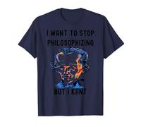 Gracioso Quiero Dejar de Filosofar Pero Kant Filosofía C Camiseta