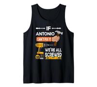 Gracioso Si Antonio no Puede arreglarlo, Todos Somos manitas jodido Camiseta sin Mangas