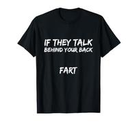 Gracioso Si Hablan Detrás De Tu Espalda Pedo Travieso Sarcástico Camiseta gráfica económica