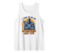 Gracioso Solía ser un Aventurero como tú Camiseta sin Mangas