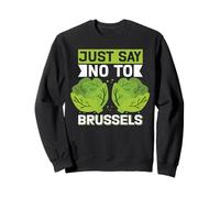 Gracioso Solo Di No A Las Coles De Bruselas Humor Sudadera