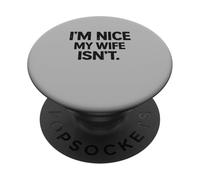 Gracioso, Soy amigable, Pero la Esposa no es una Broma de Humor sarcástico PopSockets PopGrip Adhesivo