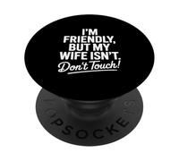 Gracioso Soy Amigable Pero Mi Esposa No Dice PopSockets PopGrip Adhesivo