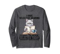 Gracioso Tengo una Escucha selectiva Eres un Gato seleccionado Humor Manga Larga