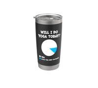 Gracioso ¿Voy a hacer yoga hoy? Vaso térmico de acero inoxidable de doble pared