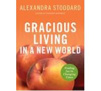 Gracious Living In A New World (ebook)