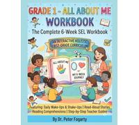 Grade 1 - All About Me Workbook: The Complete 6-Week SEL Workbook: An Interactive Holistic First-Grade Curriculum Featuring Daily Wake-Ups & ... Teacher Guides - Make learning fun.