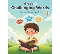 Grade 1 Challenging Words for Kids - Head Start Word Practice for Grade One: Fun 1st Grade Reading Pages, Identifying Words for Better Learning Comprehension