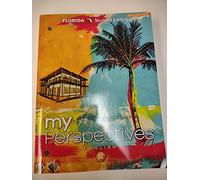 Grade 11 My Perspectives English 3 Florida Student Edition Vol 1