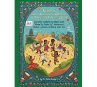 Grade 2 Cultural Traditions & Celebrations 6-Week Unit & Activity Book: Dynamic student workbook with "Wake Up Shake Up" Movement, Global Customs, Music & Dance with fun teacher activities.