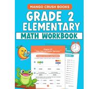 Grade 2 Elementary Math Workbook (Elementary Math Workbooks for Grades Pre K, K, 1, 2, 3, 4 and 5)