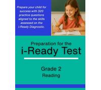 Grade 2 i-Ready Reading Diagnostic Practice - 320 Problems to Prepare for the i-Ready Assessment