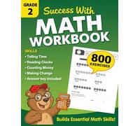 Grade 2 Math Workbook - Telling Time and Money Skills: Math Practice Workbook with 800 Exercises, Including Time and Money Word Problems with Answer Key | Worksheets for Kids Ages 7-8