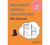 Grade 2 Montessori Math Addition Memorization Workbook: Montessori Addition Finger Charts Activities in One Book!