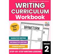 Grade 2 Writing Curriculum Workbook: Narrative Writing, Informative Writing, Opinion Writing for 2nd Grade, Daily Writing Practice, Homeschool ELA Curriculum (Grades 1-5 Grammar & Writing Workbooks)