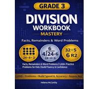Grade 3 Division Workbook: Facts, Remainders & Word Problems | 1,000+ Practice Problems for Kids | Build Fluency & Confidence (Grade 3 SmartSteps Math Series)