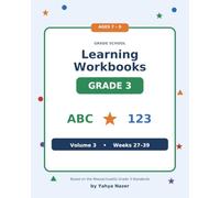 Grade 3 Learning Workbook 3/4: Volume 3 - A Full Year of Reading, Writing & Math (Weeks 27-39) (Grade 3 Learning Workbook (Reading order: Ordered, Vol 1-4))