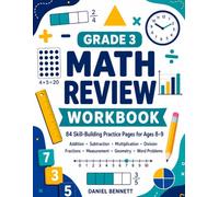 Grade 3 Math Review Workbook: 84 Skill-Building Practice Pages for Ages 8-9: Addition, Subtraction, Multiplication, Division, Fractions, Measurement, Geometry, and Word Problems
