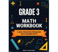 Grade 3 Math Workbook: 2,000+ Practice Problems With Answer Keys | Multiplication, Division, Fractions & More | Ages 8-9