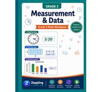 Grade 3 Measurement & Data Workbook: Telling Time, Area, Perimeter & Bar Graphs - 3rd Grade Math Practice for Kids Ages 8-9, Common Core Aligned ... the Fear) (Zappling Math Grade 3 Workbooks)