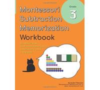 Grade 3 Montessori Math Subtraction Memorization Workbook: Montessori Snake Game and Subtraction Game Activities in One Book! (Grade 3 Math Series)