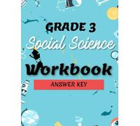 GRADE 3 SOCIAL SCIENCE ANSWER KEY (SOCIAL SCIENCE WORKBOOK BUNDLE)