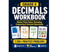 Grade 4 Decimals Workbook: Master Place Value, Comparing, Rounding, Adding & Subtracting Decimals with Structured Practice, Diagnostic Test, Final ... Answer Key (Grade 4 SmartSteps Math Series)