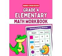 Grade 4 Elementary Math Workbook (Elementary Math Workbooks for Grades Pre K, K, 1, 2, 3, 4 and 5)