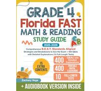 Grade 4 Florida FAST Math & Reading Study Guide: Comprehensive B.E.S.T. Standards Aligned Strategies and Breakdowns to Ace the Exam + 400 Q&As with Detailed Explanations (10 Full-Length Tests)