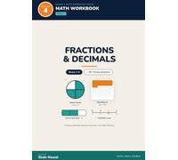 Grade 4 Math Workbook: Fractions and Decimals: Weeks 5-8 | Practice Activities, Review Exercises, and Skill Building (Grade 4 Math Workbook Series)