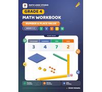 Grade 4 Math Workbook: Number and Place Value: Weeks 1-4 | Practice Activities, Review Exercises, and Skill Building (Grade 4 Math Workbook Series)