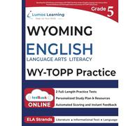 Grade 5 English Language Arts Literacy (ELA) Practice Workbook and Full-length Online Assessments: WY-TOPP Study Guide