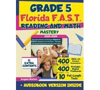 Grade 5 Florida F.A.S.T. Reading and Math Mastery: Expert Breakdowns and Strategies Aligned to B.E.S.T. Standards to Ace the Exam + 400 Q&As with Detailed Explanations (10 Full-Length Tests)
