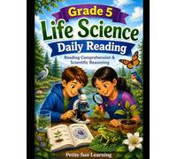 Grade 5 Life Science Daily Reading: Reading Comprehension & Scientific Reasoning (Upper Elementary Science Series)