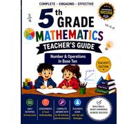 Grade 5 Mathematics Teacher's Guide: Quarter 1 Complete Curriculum - Weeks 1-9 | Daily Lessons, Answer Keys & Assessments | Common Core Standards 5.NBT.A.1-5.NBT.B.7