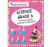 Grade 6 - Complete Science Curriculum