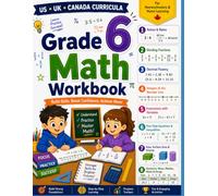 Grade 6 Math Workbook: Ratios, Integers, Expressions, Equations, Geometry & Statistics - 8 Chapters with Answer Key for Homeschool & Classroom Practice