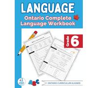 Grade 6 Ontario Language Workbook: The Only Full-Year Ontario Workbook Covering Reading, Writing, and Language