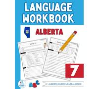 Grade 7 Alberta Language Workbook: The Only Full-Year Alberta Workbook Covering Reading, Writing, and Language Conventions