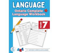 Grade 7 Ontario Language Workbook: The Only Full-Year Ontario Workbook Covering Reading, Writing, and Language