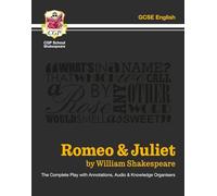 Grade 9-1 GCSE English Romeo and Juliet - The Complete Play