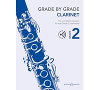 Grade by grade - clarinet grade 2 - the complete resource for the grade 2 clarinettist. clarinet and: The complete resource for the Grade 2 clarinettist. Klarinette und Klavier.
