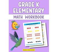 Grade K Elementary Math Workbook (Elementary Math Workbooks for Grades Pre K, K, 1, 2, 3, 4 and 5)