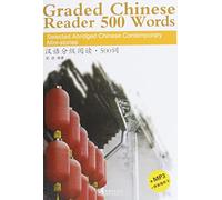 Graded Chinese Reader 500 Words: Selected Abridged Chinese Contemporary Mini-stories